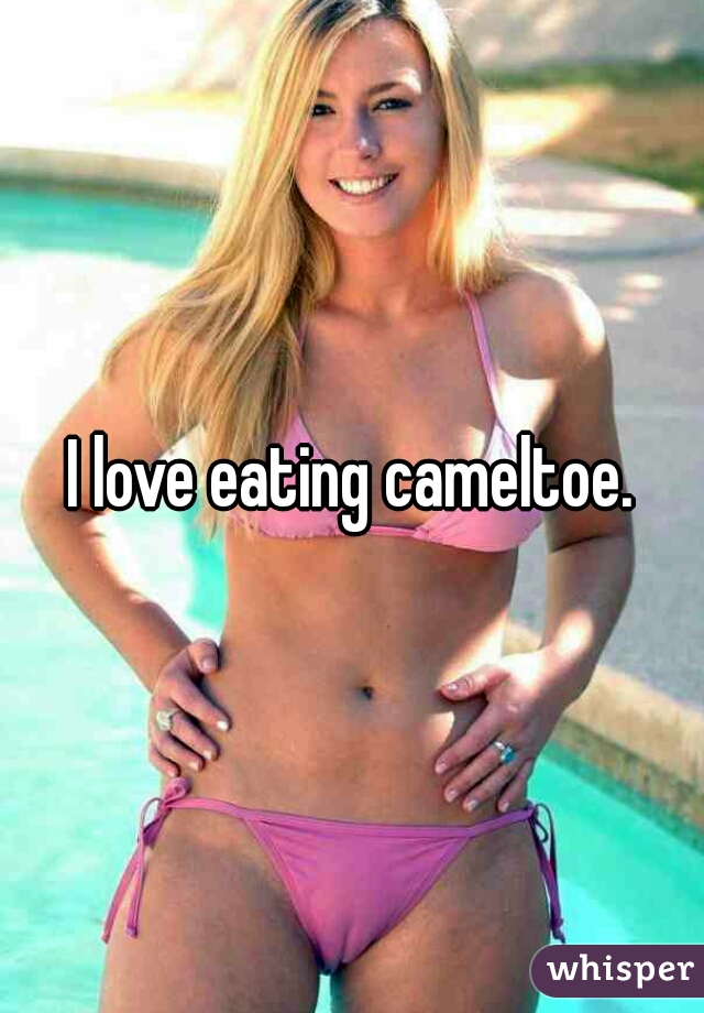 Cameltoe Eating